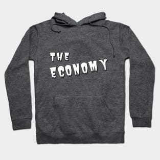 The Economy Monster Hoodie